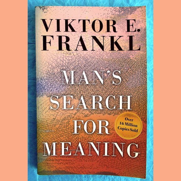 Other - Book: Man's Search for Meaning, by Viktor E. Frankl